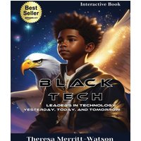 Black Tech - Leaders in Technology: Yesterday, Today, and Tomorrow - Black Tech - Leaders in Technology: Yesterday, Today, and Tomorrow - jetzt bei oelder-buchhandlung.de kaufen
