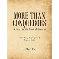 More Than Conquerors: A Study in the Book of Romans - More Than Conquerors: A Study in the Book of Romans - jetzt bei oelder-buchhandlung.de kaufen