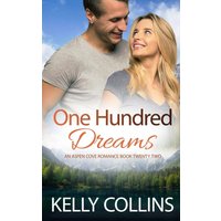 One Hundred Dreams (Aspen Cove Romance, Band 22) - One Hundred Dreams (Aspen Cove Romance, Band 22) - jetzt bei oelder-buchhandlung.de kaufen