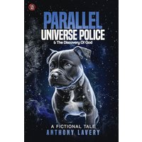 Parallel Universe Police And Discovery Of God - Parallel Universe Police And Discovery Of God - jetzt bei oelder-buchhandlung.de kaufen