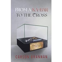 From a KA-BAR to the Cross - From a KA-BAR to the Cross - jetzt bei oelder-buchhandlung.de kaufen