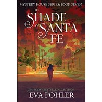 The Shade of Santa Fe (Mystery House, Band 7) - The Shade of Santa Fe (Mystery House, Band 7) - jetzt bei oelder-buchhandlung.de kaufen