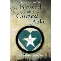 Blessed and Cursed Alike: Tenth Anniversary Edition - Blessed and Cursed Alike: Tenth Anniversary Edition - jetzt bei oelder-buchhandlung.de kaufen