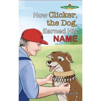 How Clicker, the Dog, Earned his Name (Down on the Farm, Band 1) - How Clicker, the Dog, Earned his Name (Down on the Farm, Band 1) - jetzt bei oelder-buchhandlung.de kaufen