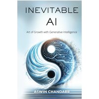 The Inevitable Ai: Art Of Growth With Generative Intelligence - The Inevitable Ai: Art Of Growth With Generative Intelligence - jetzt bei oelder-buchhandlung.de kaufen