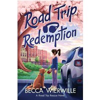 Road Trip Redemption (Road Trip Rescue, Band 3) - Road Trip Redemption (Road Trip Rescue, Band 3) - jetzt bei oelder-buchhandlung.de kaufen