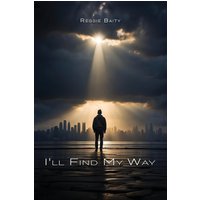 I'll Find My Way - I'll Find My Way - jetzt bei oelder-buchhandlung.de kaufen