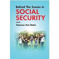 Behind The Scenes In Social Security - Behind The Scenes In Social Security - jetzt bei oelder-buchhandlung.de kaufen
