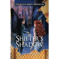 The Shifter's Shadow (The Human-Born Chronicles) - The Shifter's Shadow (The Human-Born Chronicles) - jetzt bei oelder-buchhandlung.de kaufen