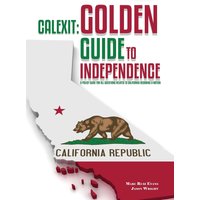 CALEXIT: Golden Guide to Independence - CALEXIT: Golden Guide to Independence - jetzt bei oelder-buchhandlung.de kaufen