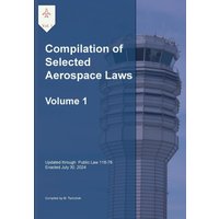Compilation of Selected Aerospace Laws Vol. 1: Title 49 United States Code - Compilation of Selected Aerospace Laws Vol. 1: Title 49 United States Code - jetzt bei oelder-buchhandlung.de kaufen