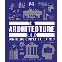 The Architecture Book: Big Ideas Simply Explained