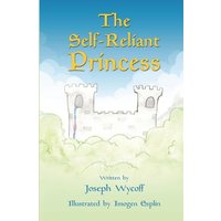 The Self-Reliant Princess - The Self-Reliant Princess - jetzt bei oelder-buchhandlung.de kaufen
