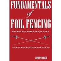 Fundamentals of Foil Fencing - Fundamentals of Foil Fencing - jetzt bei oelder-buchhandlung.de kaufen