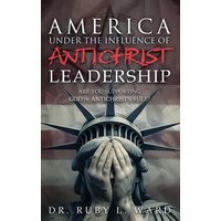 America Under the Influence of Antichrist Leadership: Are You Supporting God or Antichrist's Rules, Satan? - America Under the Influence of Antichrist Leadership: Are You Supporting God or Antichrist's Rules, Satan? - jetzt bei oelder-buchhandlung.de kaufen