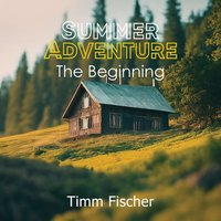 Summer Adventure: The Beginning - Summer Adventure: The Beginning - jetzt bei oelder-buchhandlung.de kaufen