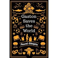 Gaston Saves the World - Gaston Saves the World - jetzt bei oelder-buchhandlung.de kaufen