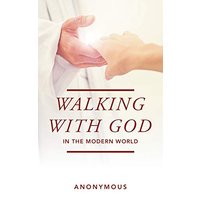 Walking with God in the Modern World - Walking with God in the Modern World - jetzt bei oelder-buchhandlung.de kaufen