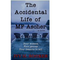 The Accidental Life of MF Ascher - The Accidental Life of MF Ascher - jetzt bei oelder-buchhandlung.de kaufen