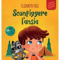 Sconfiggere l'ansia: Libro per bambini su come superare le preoccupazioni, lo stress e la paura (World of Kids Emotions) - Sconfiggere l'ansia: Libro per bambini su come superare le preoccupazioni, lo stress e la paura (World of Kids Emotions) - jetzt bei oelder-buchhandlung.de kaufen