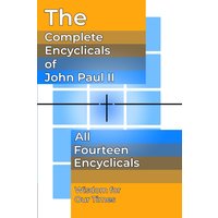 The Complete Encyclicals of John Paul II (The Papal Writings of John Paul II, Band 1) - The Complete Encyclicals of John Paul II (The Papal Writings of John Paul II, Band 1) - jetzt bei oelder-buchhandlung.de kaufen