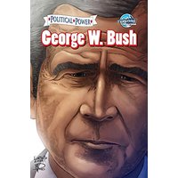 Political Power: George W. Bush (Political Power (Bluewater Comics)) - Political Power: George W. Bush (Political Power (Bluewater Comics)) - jetzt bei oelder-buchhandlung.de kaufen