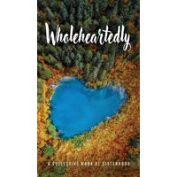 Wholeheartedly - Wholeheartedly - jetzt bei oelder-buchhandlung.de kaufen