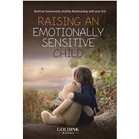 Raising an Emotionally Sensitive Child: Build an Emotionally Healthy Relationship with your Kid - Raising an Emotionally Sensitive Child: Build an Emotionally Healthy Relationship with your Kid - jetzt bei oelder-buchhandlung.de kaufen