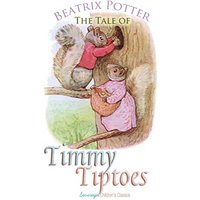 The Tale of Timmy Tiptoes (Peter Rabbit Tales)