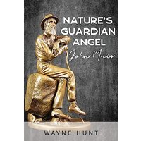 Nature's Guardian Angel: John Muir - Nature's Guardian Angel: John Muir - jetzt bei oelder-buchhandlung.de kaufen