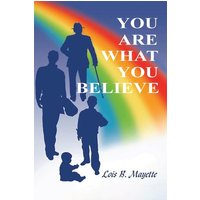 You Are What You Believe - You Are What You Believe - jetzt bei oelder-buchhandlung.de kaufen