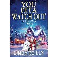 You Feta Watch Out (Grilled Cheese Mysteries, Band 5) - You Feta Watch Out (Grilled Cheese Mysteries, Band 5) - jetzt bei oelder-buchhandlung.de kaufen
