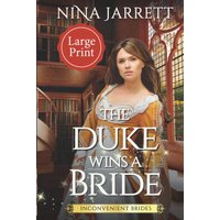 The Duke Wins a Bride (Large Print): Inconvenient Brides Book 1 - The Duke Wins a Bride (Large Print): Inconvenient Brides Book 1 - jetzt bei oelder-buchhandlung.de kaufen