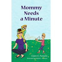 Mommy Needs a Minute - Mommy Needs a Minute - jetzt bei oelder-buchhandlung.de kaufen