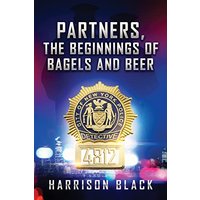 Partners, the beginnings of Bagels and Beer - Partners, the beginnings of Bagels and Beer - jetzt bei oelder-buchhandlung.de kaufen