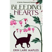Bleeding Hearts (Declan Rosewood Mysteries, Band 1) - Bleeding Hearts (Declan Rosewood Mysteries, Band 1) - jetzt bei oelder-buchhandlung.de kaufen