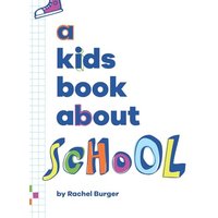 A Kids Book About School - A Kids Book About School - jetzt bei oelder-buchhandlung.de kaufen