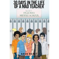 30 Days in the Life of a Mad Teacher - 30 Days in the Life of a Mad Teacher - jetzt bei oelder-buchhandlung.de kaufen