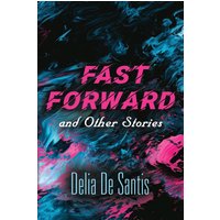 Fast Forward and Other Stories - Fast Forward and Other Stories - jetzt bei oelder-buchhandlung.de kaufen