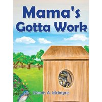 Mama's Gotta Work - Mama's Gotta Work - jetzt bei oelder-buchhandlung.de kaufen