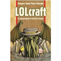 LOLcraft: A Compendium of Eldritch Humor - LOLcraft: A Compendium of Eldritch Humor - jetzt bei oelder-buchhandlung.de kaufen