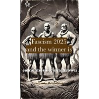 Fascism 2025: And the Winner Is (Call Out Culture, Band 1) - Fascism 2025: And the Winner Is (Call Out Culture, Band 1) - jetzt bei oelder-buchhandlung.de kaufen