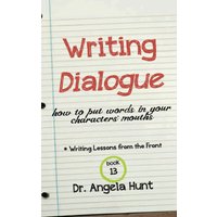 Writing Dialogue: How to Put Words in Your Characters' Mouths (Writing Lessons from the Front) - Writing Dialogue: How to Put Words in Your Characters' Mouths (Writing Lessons from the Front) - jetzt bei oelder-buchhandlung.de kaufen