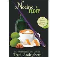Nocino Noir: A Private Investigator Comedy Mystery (Franki Amato Mysteries, Band 9) - Nocino Noir: A Private Investigator Comedy Mystery (Franki Amato Mysteries, Band 9) - jetzt bei oelder-buchhandlung.de kaufen