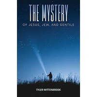 The Mystery of Jesus, Jew, and Gentile - The Mystery of Jesus, Jew, and Gentile - jetzt bei oelder-buchhandlung.de kaufen