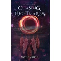 Chasing Nightmares (Dreamscapers, Band 1) - Chasing Nightmares (Dreamscapers, Band 1) - jetzt bei oelder-buchhandlung.de kaufen