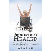 Broken but Healed: In the Eyes of an Overcomer - Broken but Healed: In the Eyes of an Overcomer - jetzt bei oelder-buchhandlung.de kaufen