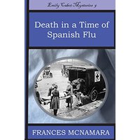 Death in a Time of Spanish Flu (Emily Cabot Mysteries, Band 9) - Death in a Time of Spanish Flu (Emily Cabot Mysteries, Band 9) - jetzt bei oelder-buchhandlung.de kaufen