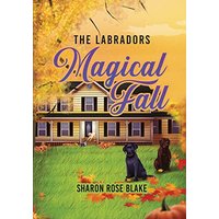 The Labradors Magical Fall - The Labradors Magical Fall - jetzt bei oelder-buchhandlung.de kaufen