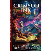 Crimson Ink: A Science Fiction and Fantasy Short Story Collection (The Collections of MW Press, Band 1) - Crimson Ink: A Science Fiction and Fantasy Short Story Collection (The Collections of MW Press, Band 1) - jetzt bei oelder-buchhandlung.de kaufen